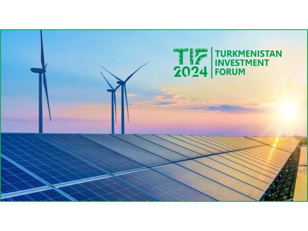 TIF 2024: Türkmenistanyň maýa goýum forumyna bellige almak başlandy